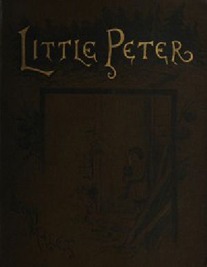 [Gutenberg 45666] • Little Peter: A Christmas Morality for Children of any Age